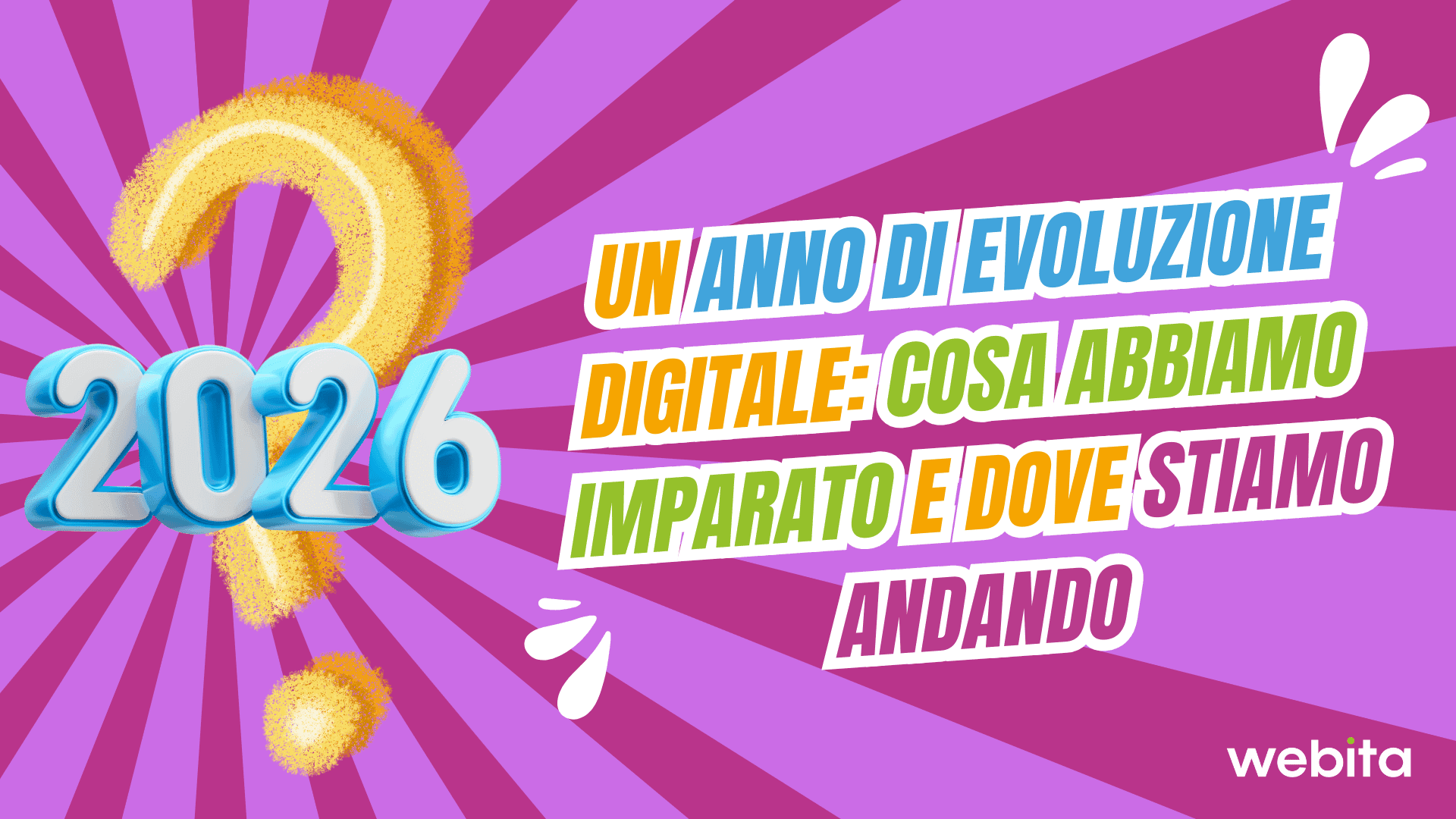 Un anno di evoluzione digitale: cosa abbiamo imparato e dove stiamo andando